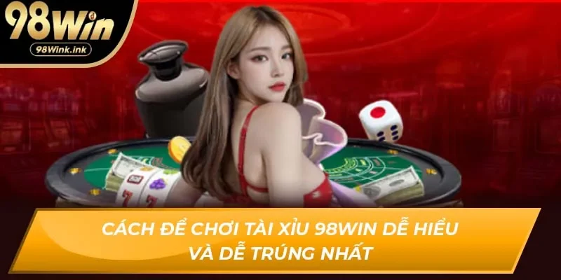 Tài xỉu 98Win