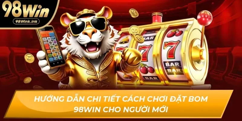 đặt bom 98Win