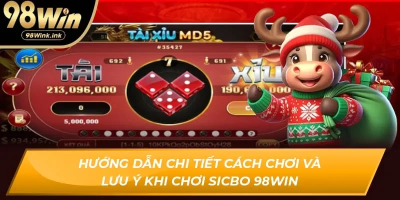 Hướng dẫn chi tiết cách chơi và lưu ý khi chơi Sicbo 98Win