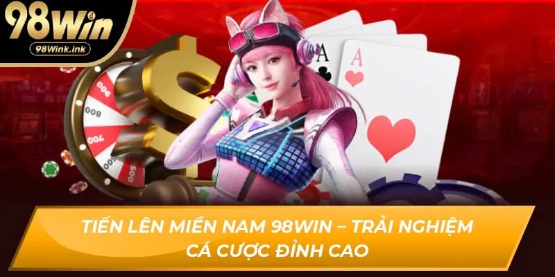 Tiến lên miền nam 98Win